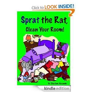 Sprat the Rat, Clean Your Room (Funny Rhyming Childrens Picture Book 