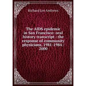 The AIDS epidemic in San Francisco oral history transcript  the 