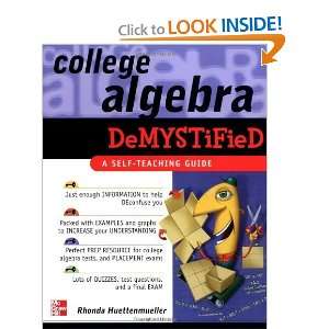   College Algebra Demystified [Paperback] Rhonda Huettenmueller Books