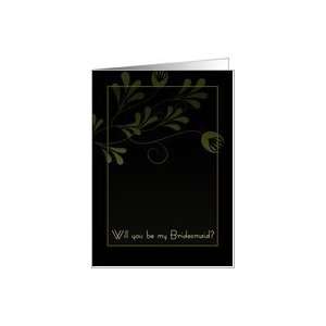 Will you be my Bridesmaid Green Floral Card Health 