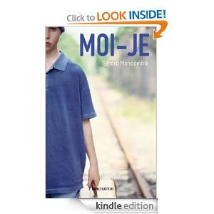Moi je (Tribal) (French Edition) Gérard Moncomble  