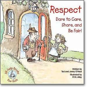 Respect  Dare to Care, Share, and Be Fair 