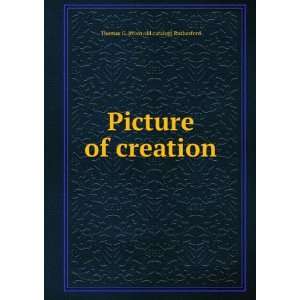    Picture of creation Thomas G. [from old catalog] Rutherford Books