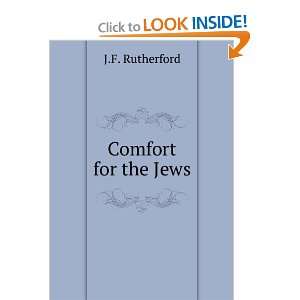  Comfort for the Jews J.F. Rutherford Books