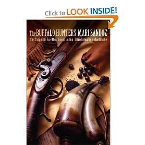   Story of the Hide Men, Second Edition [Paperback] Mari Sandoz Books