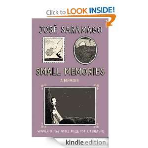Small Memories Jose Saramago, Margaret Jull Costa  Kindle 