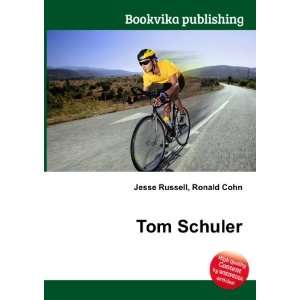  Tom Schuler Ronald Cohn Jesse Russell Books