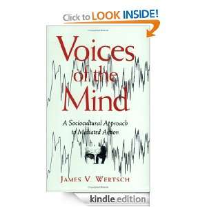  Voices of the Mind Sociocultural Approach to Mediated 