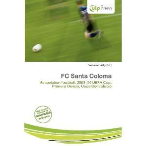  FC Santa Coloma (9786200802958) Nethanel Willy Books
