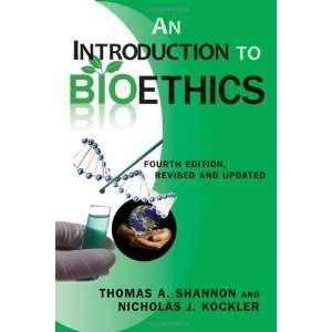   An Introduction to Bioethics [Paperback] Thomas A. Shannon Books
