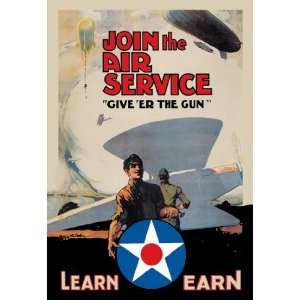  Join the Air Service Give er the Gun 24X36 Giclee Paper 