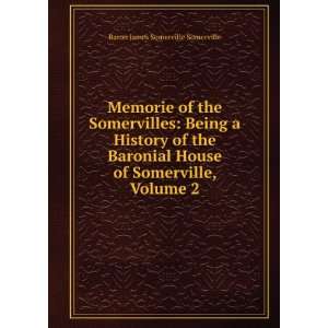   of Somerville, Volume 2 Baron James Somerville Somerville Books