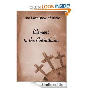 Lost books of bible The First Epistle of Clement to the Corinthains 