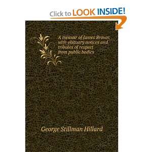   tributes of respect from public bodies George Stillman Hillard Books