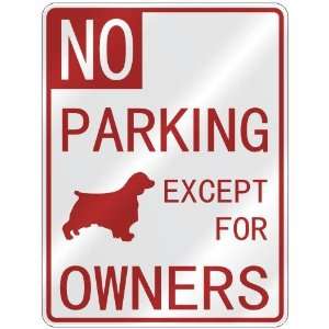   SILKY TERRIER EXCEPT FOR OWNERS  PARKING SIGN DOG