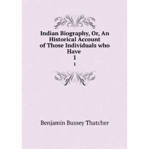  of Those Individuals who Have . 1 Benjamin Bussey Thatcher Books