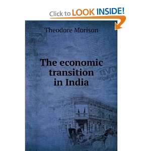  The economic transition in India Theodore Morison Books