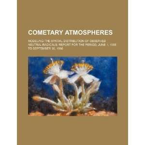  Cometary atmospheres modeling the spatial distribution of 
