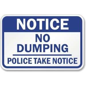  Notice No Dumping Police Take Notice High Intensity Grade 