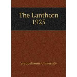  The Lanthorn 1925 Susquehanna University Books