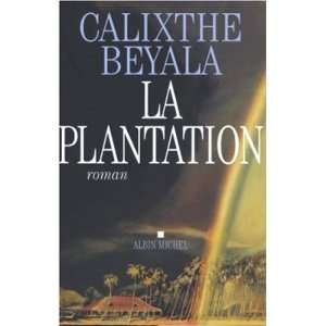 La Plantation Calixthe Beyala Books