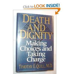   Choices and Taking Charge [Hardcover] M.D. Quill Timothy E. Books