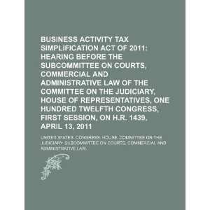  Business Activity Tax Simplification Act of 2011 hearing 