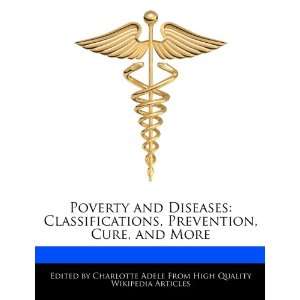   , Prevention, Cure, and More (9781276238427) Charlotte Adele Books