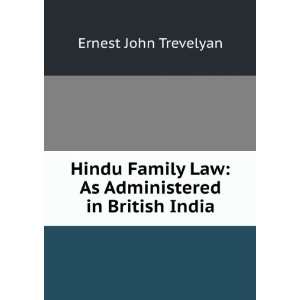   Law As Administered in British India Ernest John Trevelyan Books