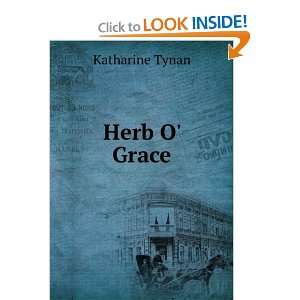  Herb O Grace Katharine Tynan Books