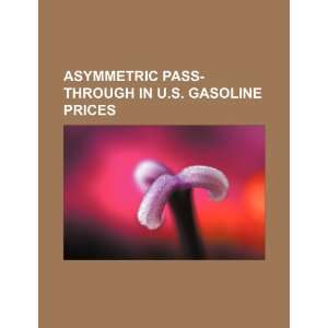  Asymmetric pass through in U.S. gasoline prices 