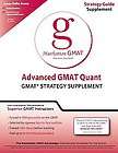 Manhattan GMAT Advanced GMAT Quant by Manhattan GMAT (2011, Other 