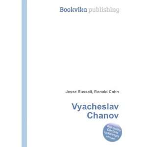  Vyacheslav Chanov Ronald Cohn Jesse Russell Books