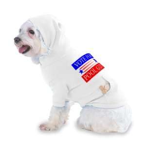 VOTE FOR POOL GUY Hooded (Hoody) T Shirt with pocket for your Dog or 