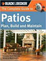   Decker COMPLETE GUIDE TO PATIOS how to building 9781589233058  