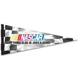  NASCAR  Is Just A Game Premium Pennant 