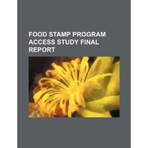  Food Stamp Program Access Study final report 