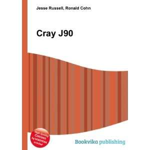  Cray J90 Ronald Cohn Jesse Russell Books