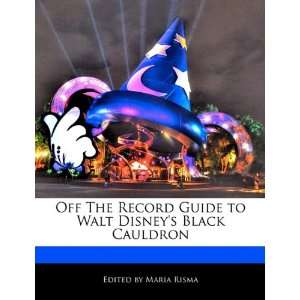   to Walt Disneys Black Cauldron (9781171170792) Maria Risma Books