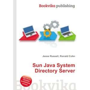  Sun Java System Directory Server Ronald Cohn Jesse 
