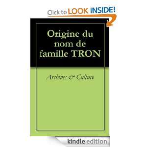Origine du nom de famille TRON (Oeuvres courtes) (French Edition 