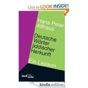 Deutsche Wörter jiddischer Herkunft (German Edition) Hans Peter 