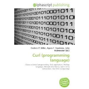 Curl (programming language) (9786133788619) Books