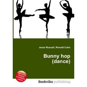  Bunny hop (dance) Ronald Cohn Jesse Russell Books