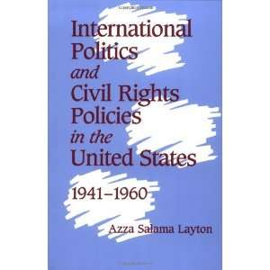  Politics and Civil Rights Policies in the United States, 1941 1960 