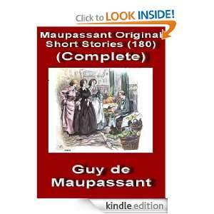 Maupassant Original Short Stories (180),Complete (Annotated) Guy de 