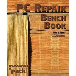 PC Repair Bench Book Ron Gilster 0785555863873  Books