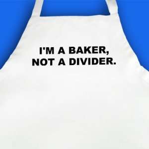  Im A Baker, Not A Divider Printed Apron