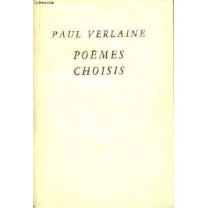    Poèmes choisis. Paul ; Gregh, Fernand (ed) Verlaine Books