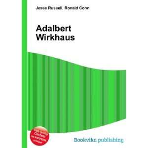  Adalbert Wirkhaus Ronald Cohn Jesse Russell Books